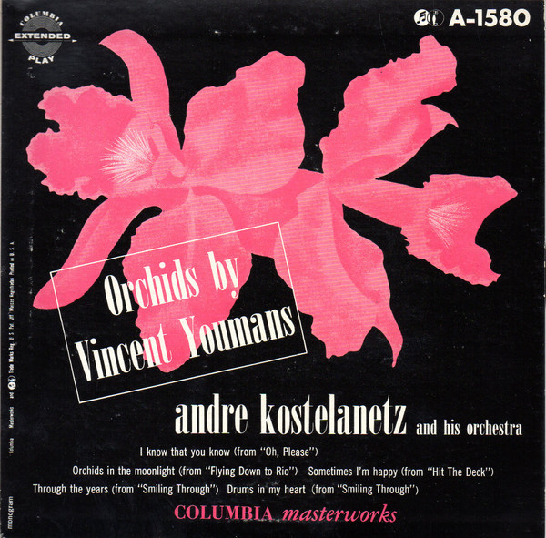 André Kostelanetz And His Orchestra - Orchids By Vincent Youmans (7", EP)