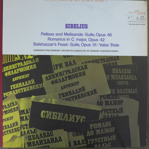 Sibelius* - Leningrad Philharmonic Orchestra Conducted By Gennady Rozhdestvensky* - Pelleas And Melisande - Suite, Opus 46 / Romance In C Major, Opus 42 / Belshazzar's Feast - Suite, Opus 51 / Valse Triste (LP, Album)