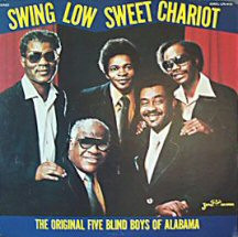 The Original Five Blind Boys Of Alabama* - Swing Low Sweet Chariot (LP)