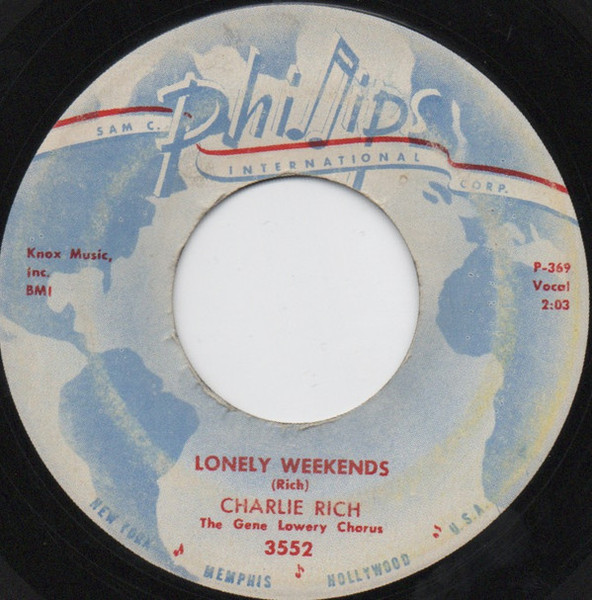 Charlie Rich - Lonely Weekends / Everything I Do Is Wrong (7", Single)