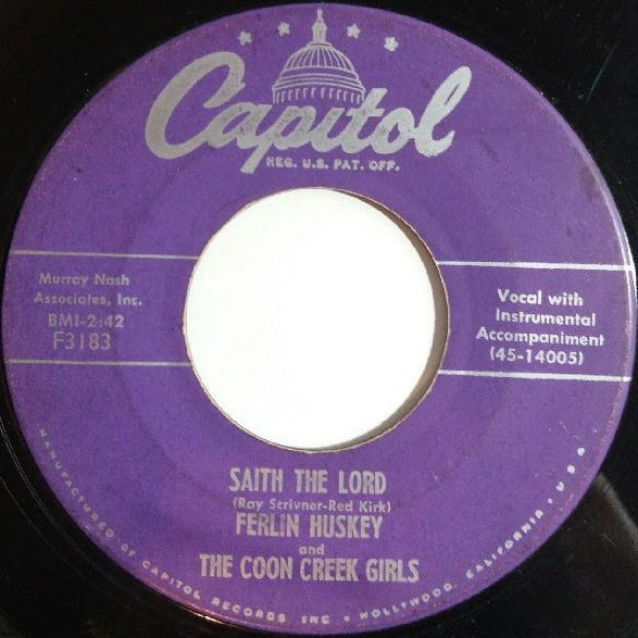 Ferlin Huskey* & The Coon Creek Girls - Saith The Lord (7", Single)