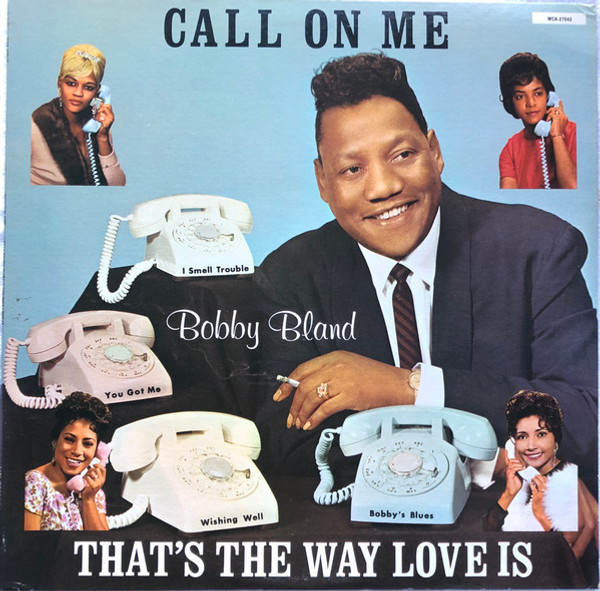 Bobby Bland - Call On Me / That's The Way Love Is (LP, Album, RE)