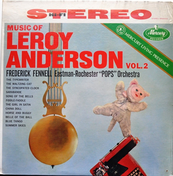 Frederick Fennell Conducting Eastman-Rochester 'Pops' Orchestra* - Music Of Leroy Anderson, Vol. 2 (LP)