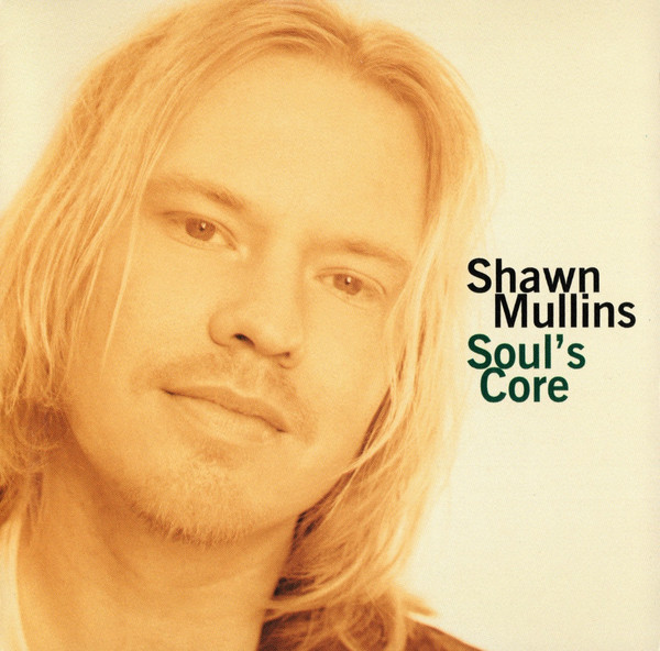 Shawn Mullins - Soul's Core (CD, Album)