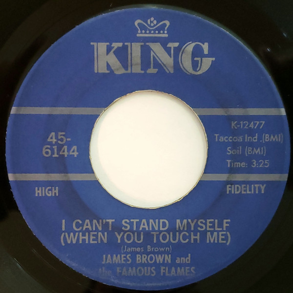 James Brown And The Famous Flames* - I Can't Stand Myself (When You Touch Me) (7", Single, Blu)