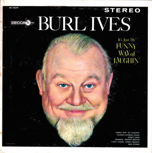 Burl Ives - It's Just My Funny Way Of Laughin' (7", Jukebox)