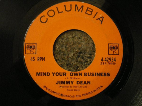 Jimmy Dean - Mind Your Own Business / I Really Don't Want To Know (7", Single)