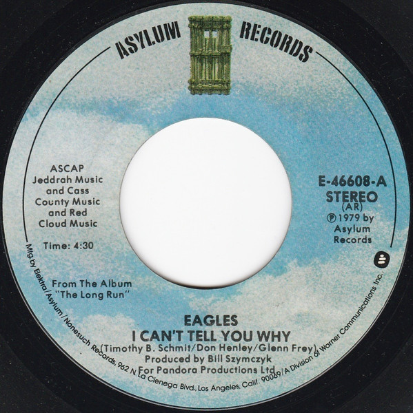 Eagles - I Can't Tell You Why (7", Single, Styrene, AR )
