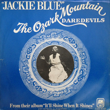 Ozark Mountain Daredevils* - Jackie Blue / Better Days (7", Single, Styrene, Mon)