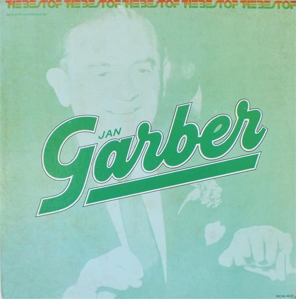 Jan Garber And His Orchestra - The Best Of Jan Garber (2xLP, Comp, Spe)