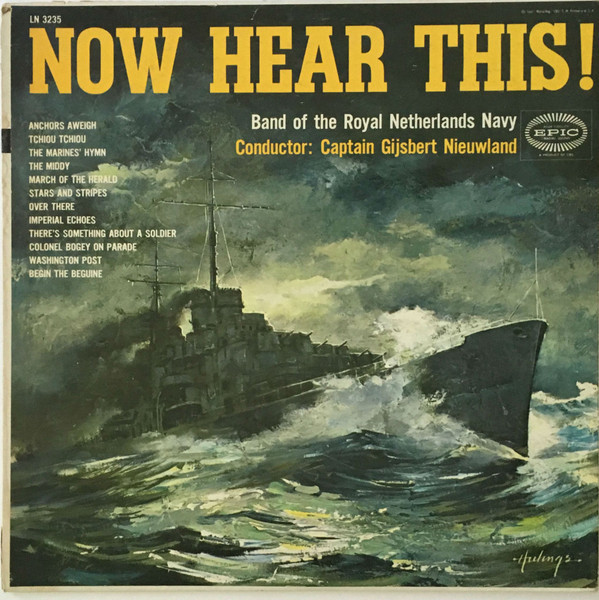 Band Of The Royal Netherlands Navy* - Now Hear This! (LP)
