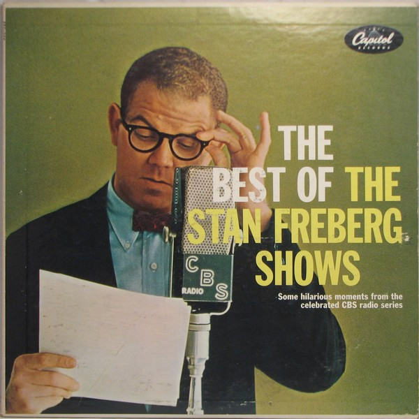 Stan Freberg Featuring Daws Butler And June Foray And Peter Leeds With The Jud Conlon Rhythmaires And Billy May And His Orchestra - The Best Of The Stan Freberg Shows (2xLP, Mono)