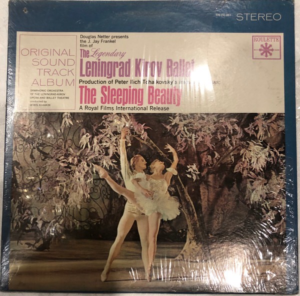 Symphonic Orchestra Of The Leningrad-Kirov Opera And Ballet Theatre* Conducted By Boris Khaikin - The Sleeping Beauty (Original Soundtrack Album) (LP, Album, Mono)