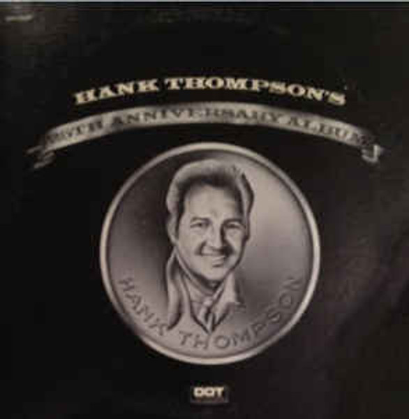 Hank Thompson - 25th Anniversary Album (2xLP, Comp, Promo, Gat)