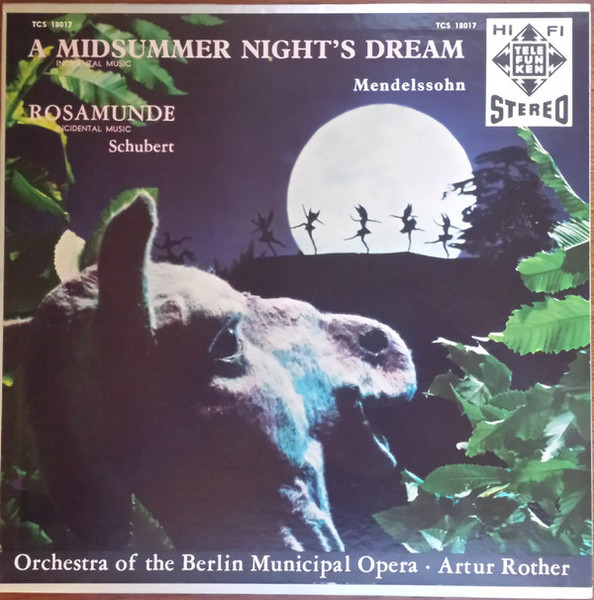 Mendelssohn*, Schubert* - Orchestra Of The Berlin Municipal Opera*, Artur Rother - A Midsummer Night's Dream (Incidental Music) / Rosamunde (Incidental Music) (LP, Album, Comp)