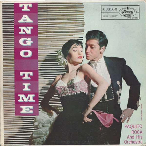 Paquito Roca and his Orchestra - Tango Time (LP, Album, Mono)