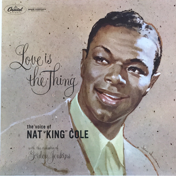 Nat King Cole - Love Is The Thing (LP, Album, Mono)