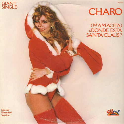 Charo - (Mamacita) ¿Donde Esta Santa Claus? (12", Promo)