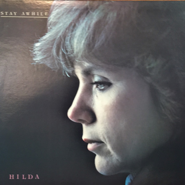 Hilda* - Stay Awhile (LP, Album)