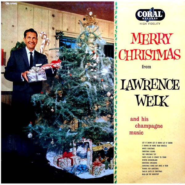 Lawrence Welk And His Champagne Music - Merry Christmas From Lawrence Welk And His Champagne Music (LP, Album, Mono, Pin)