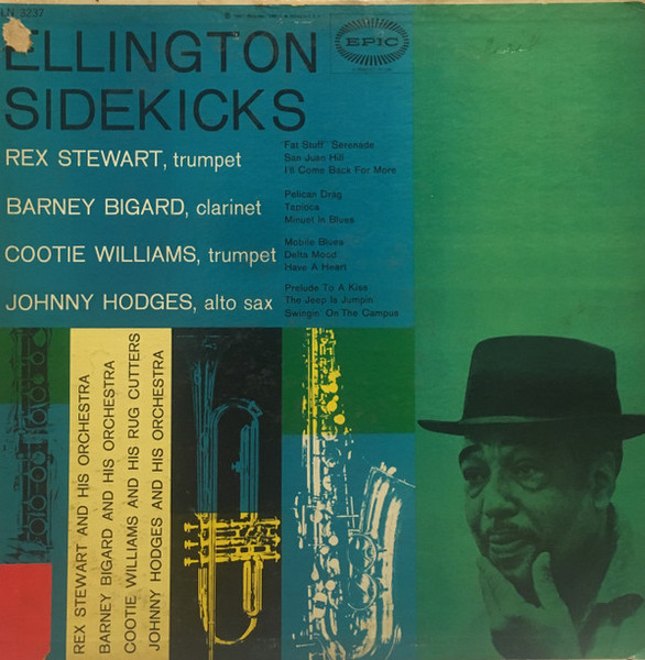 Johnny Hodges And His Orchestra, Rex Stewart And His Orchestra, Barney Bigard And His Orchestra & Cootie Williams & His Rug Cutters - Ellington Sidekicks (LP, Comp)
