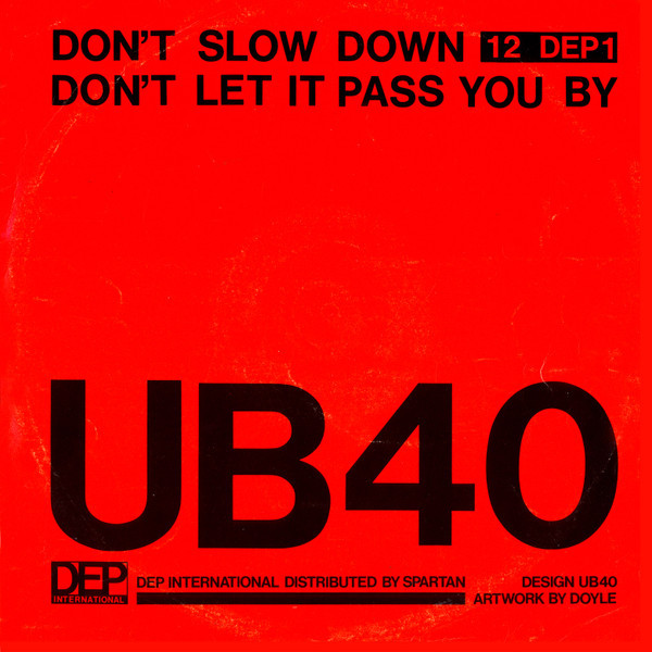 UB40 - Don't Slow Down / Don't Let It Pass You By (12", Single)