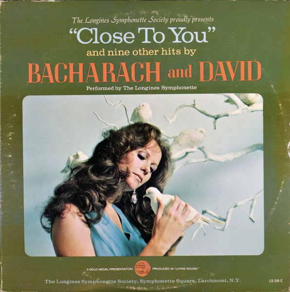 The Longines Symphonette, The Symphonette Choraliers* - Close To You (And Nine Other Hits By Bacharach And David) (LP, Album)