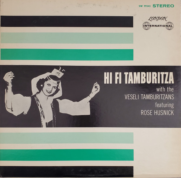 Veseli Tamburitzans Featuring Rose Husnick - HI FI Tamburitza (LP, Album)