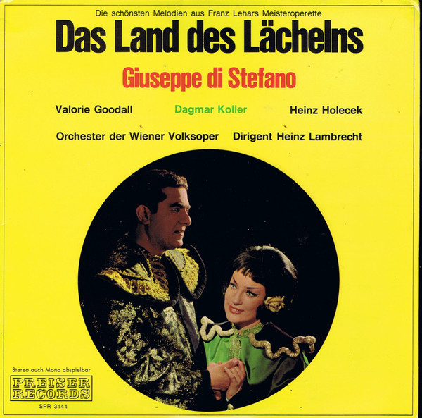 Franz Lehár  -  Giuseppe di Stefano, Valorie Goodall, Dagmar Koller, Heinz Holecek, Orchester der Wiener Volksoper* , Dirigent Heinz Lambrecht - Das Land Des Lächelns (LP)