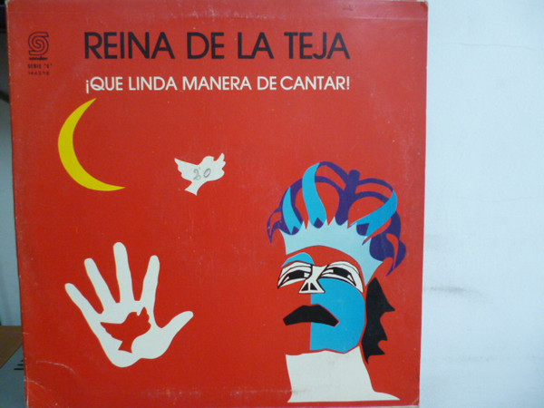 Reina De La Teja - ¡Qué Linda Manera De Cantar! (LP, Album)