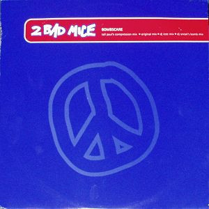 2 Bad Mice - Bombscare (12")