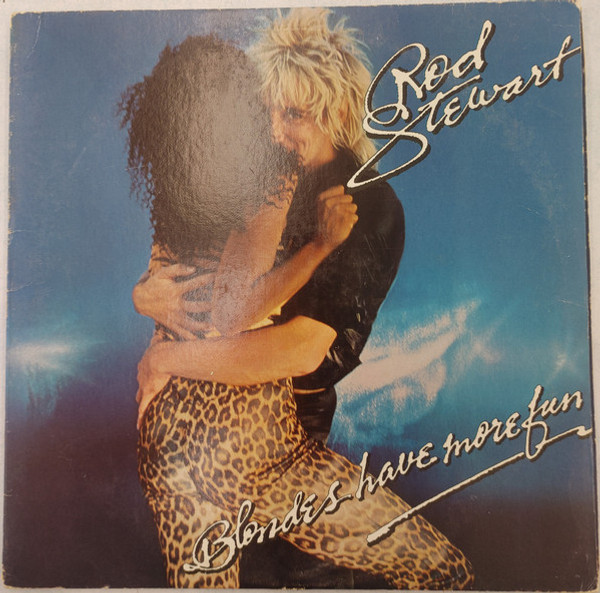 Rod Stewart - Blondes Have More Fun (LP, Album)