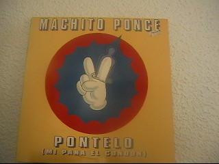 Machito Ponce - Póntelo (Mi Pana El Condón) (12", Maxi)