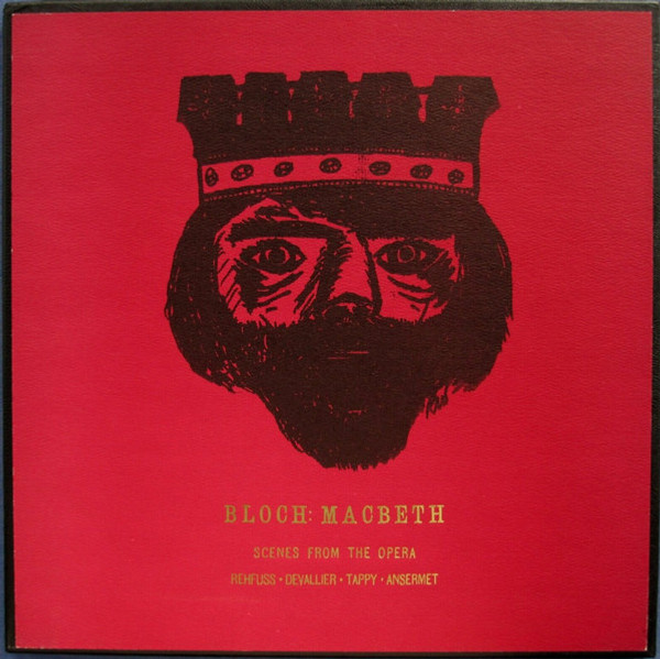 Bloch*, L'Orchestre De La Suisse Romande, Ernest Ansermet - Macbeth, Secenes From The Opera (LP + Box)