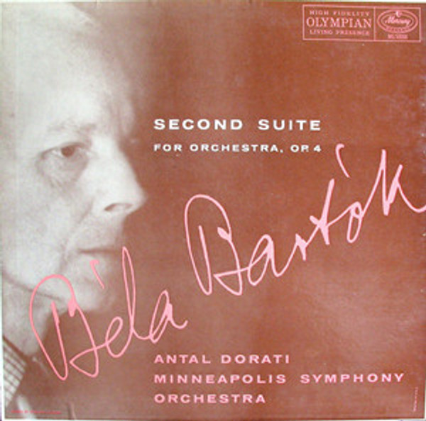 Bela Bartok*, Antal Dorati, Minneapolis Symphony Orchestra - Bartok: Second Suite For Orchestra, Op.4 (LP)