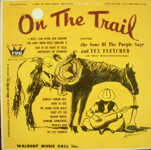 The Sons Of The Purple Sage And Tex Fletcher With "Shorty" Warren And His Western Rangers - On The Trail (LP, Album)