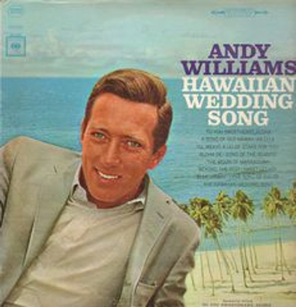 Andy Williams - Hawaiian Wedding Song (LP, Album, RE)