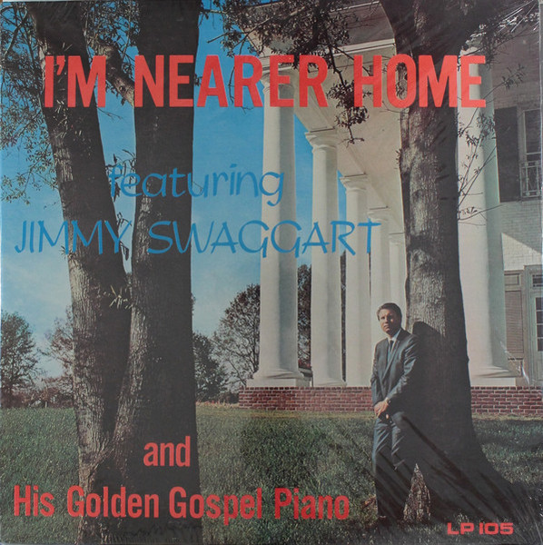 Jimmy Swaggart - I'm Nearer Home (LP, Album)