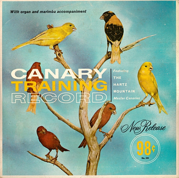 The Hartz Mountain Master Radio Canaries* - Canary Training Record (10")