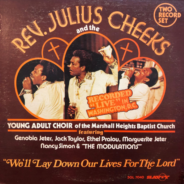 Rev. Julius Cheeks* And The Young Adult Choir Of The Marshall Heights Baptist Church - We'll Lay Down Our Lives For The Lord (2xLP, Album)
