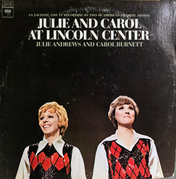 Julie Andrews And Carol Burnett - Julie And Carol At Lincoln Center (LP, Album)