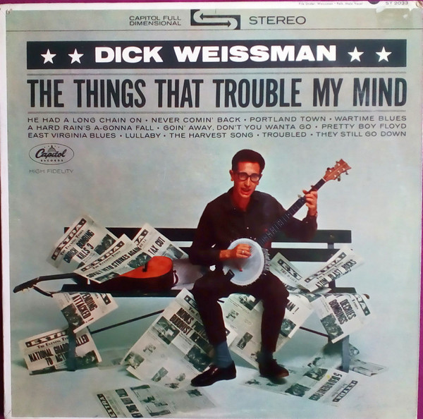 Dick Weissman - The Things That Trouble My Mind (LP, Album)