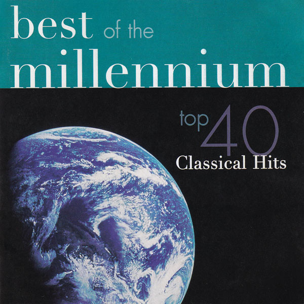 Various - Best Of The Millennium: Top 40 Classical Hits (2xCD, Comp)