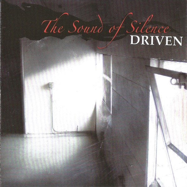 Driven (7) - The Sound Of Silence (CD, Album, Enh)
