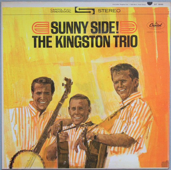 The Kingston Trio* - Sunny Side! (LP, Album, Scr)
