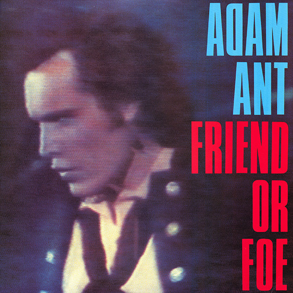 Adam Ant - Friend Or Foe (LP, Album, Pit)