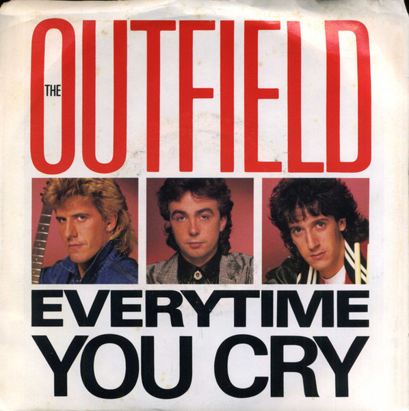 The Outfield - Every Time You Cry / Tiny Lights (7")
