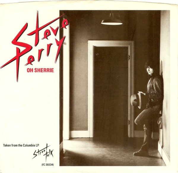Steve Perry - Oh Sherrie (7", Single, Styrene, Pit)