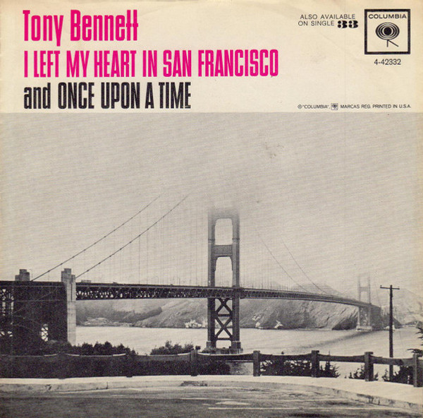 Tony Bennett - I Left My Heart In San Francisco (7", Single)