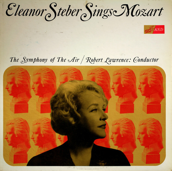Mozart*, Eleanor Steber, Symphony Of The Air, Robert Lawrence (4) - Eleanor Steber Sings Mozart (LP, Mono)